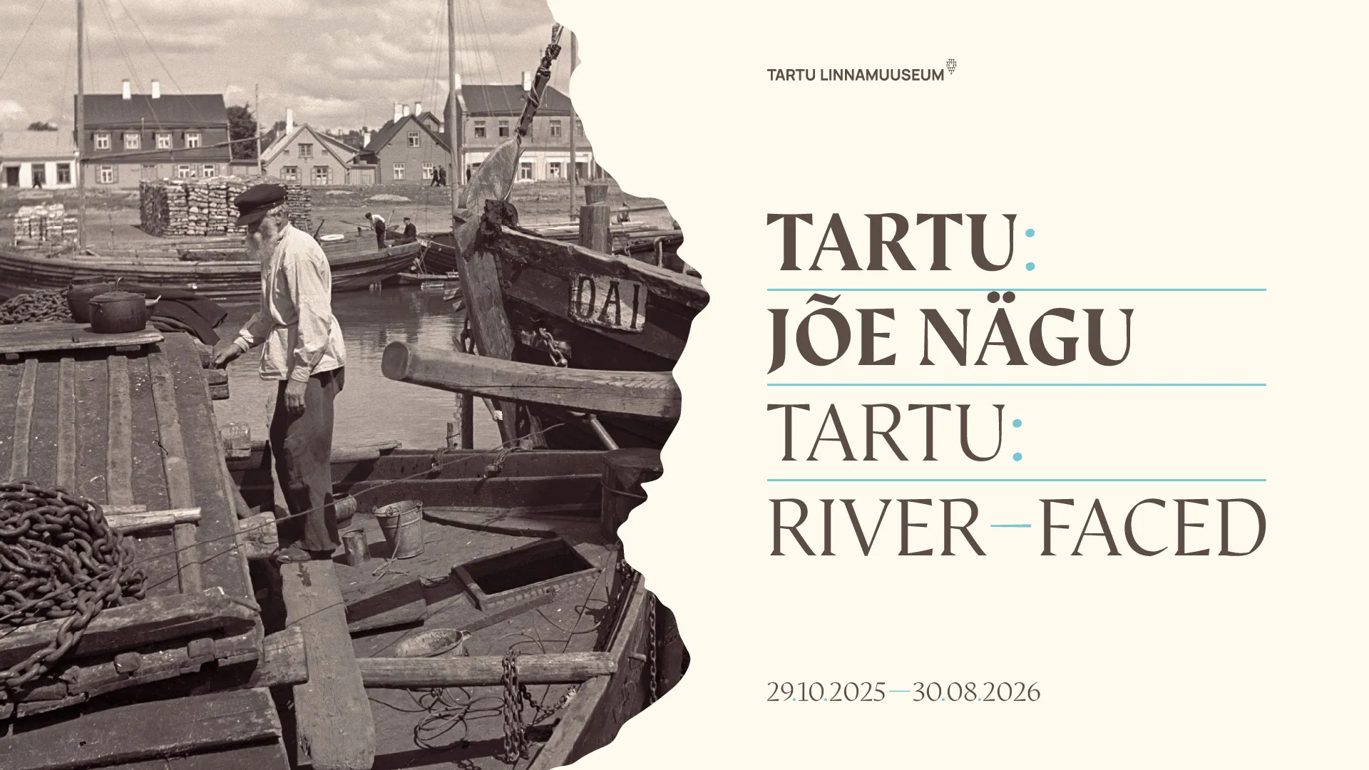 Näitus “Tartu: jõe nägu” on avatud 30. oktoobrist 2025 kuni 30. augustini 2026.