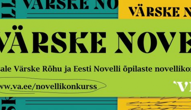 Värske Rõhk ja Eesti Novell kuulutavad välja novellikonkursi VÄRSKE NOVELL! 